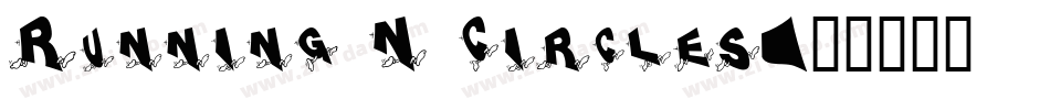 Running N Circles字体转换